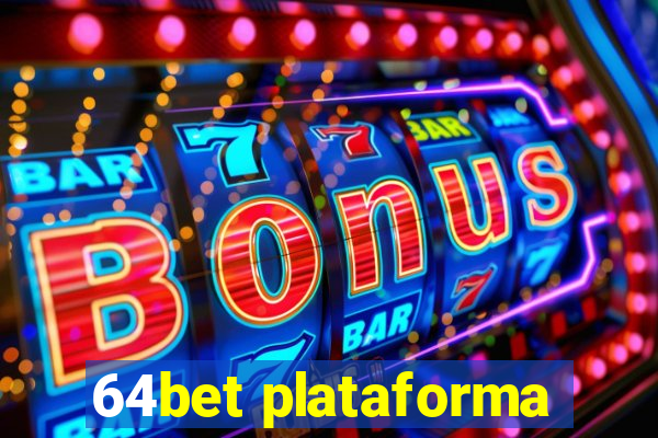 64bet plataforma